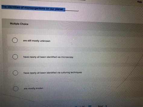 Solved Help The identities of microorganisms on our planet | Chegg.com