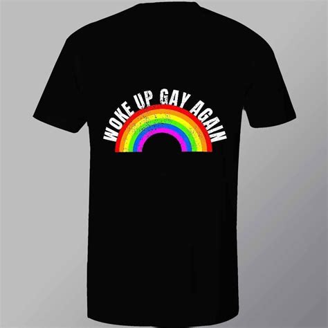 Woke Up Gay Again Dtf Apparel Transfer Dtf Shop