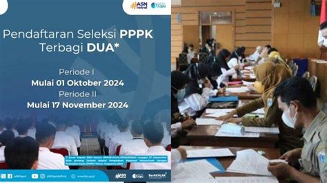 Jadwal Pendaftaran Seleksi PPPK 2024 Dibuka Mulai Besok, Terbagi Jadi