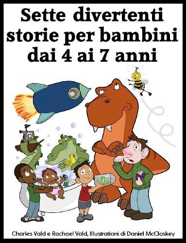 Sette Divertenti Storie Per Bambini Dai Ai Anni Di Ch Https