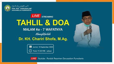 LIVE Tahlil Dan Doa Malam Ke 7 Wafatnya Almaghfurlah Dr KH Chariri