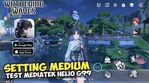 Masih Selancar Ini Wuthering Waves Mobile Test Cipset Mediatek Helio