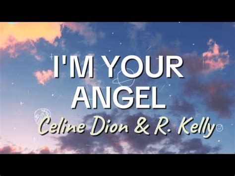 I M Your Angel Celine Dion R Kelly Lyrics Youtube