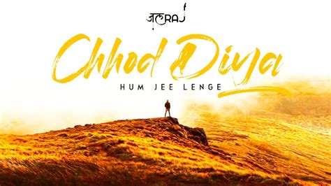 Nightmare Chhod Diya Song By Jalraj YouTube