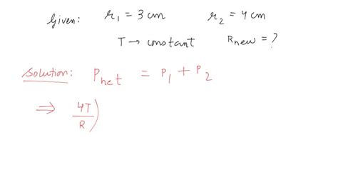 Solved A Soap Bubble In Vacuum Has A Radius Of Cm And Another Soap