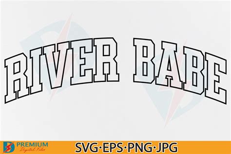 River Babe Svg Summer Vacation Varsity Graphic By Premium Digital Files Creative Fabrica