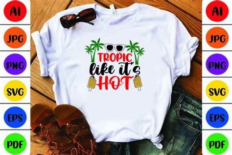 Tropic Like Its Hot Graphic By Svgstore Creative Fabrica