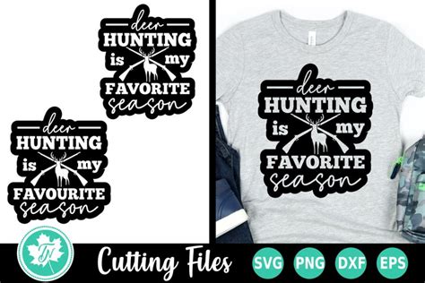 Hunting SVG Deer Hunting Is My Favorite Season 1628297