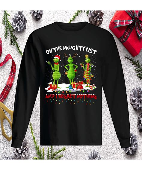 Grinch On The Naughty List And I Regret Nothing Christmas Sweatshirt