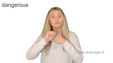 Dangerous In Asl Example 1 American Sign Language