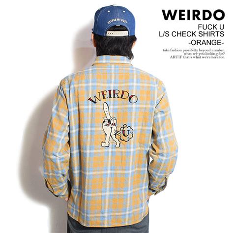 楽天市場ウィアード WEIRDO FUCK U L S CHECK SHIRTS ORANGE wrd ss o メンズ シャツ チェックシャツ 長袖 アメカジ 送料無料