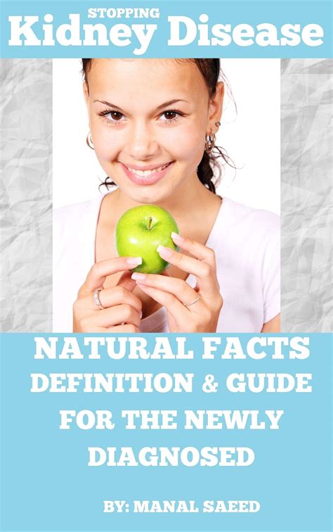 Stopping Kidney Disease Natural Facts: Definition And Guide for The