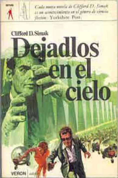 DEJADLOS EN EL CIELO De Clifford D Simak Leer Online Y Descargar