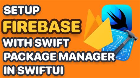 Setup SwiftUI App With Firebase SPM Swift Package Manager SwiftUI