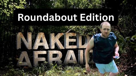 Naked And Afraid Stealth Camping Roundabout Edition Parody YouTube