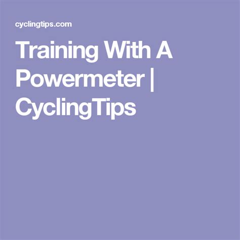 Training With A Powermeter | CyclingTips | Training programs, Train ...