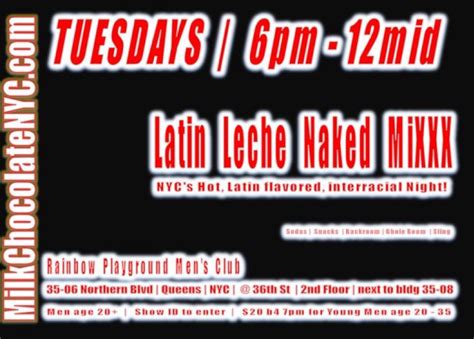 TUESDAY FEB TH NYC Gay Play Party Latin Leche Naked MiXXX Rainbow Playground Club