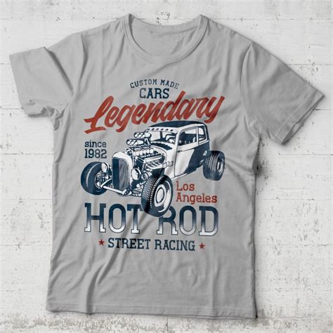 Legendary Hot Rod Vector T Shirt Design Buytshirtdesigns