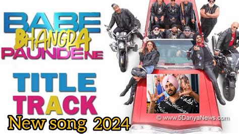 New Song Diljit Dosanjh Babe Bhangra Full HD YouTube