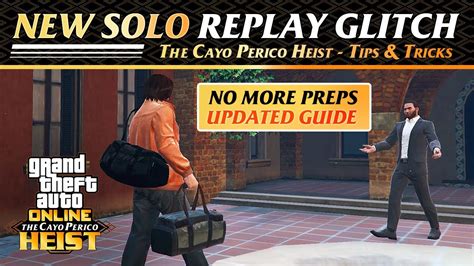 Cayo Perico Heist Replay Glitch Solo No Prep Missions Needed