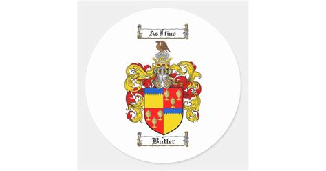 BUTLER FAMILY CREST - BUTLER COAT OF ARMS CLASSIC ROUND STICKER | Zazzle