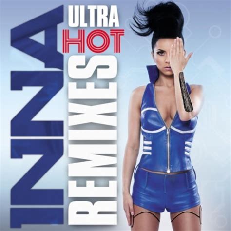 Album Inna Ultra Hot Remixes Inna Remixes