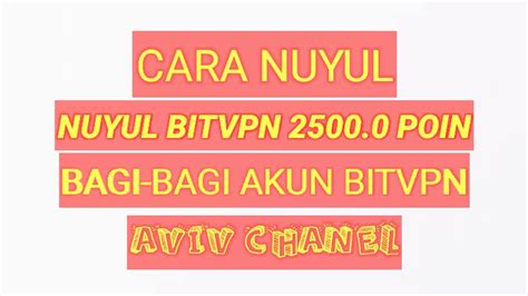 Nuyul Bitvpn Poin Termux P Youtube