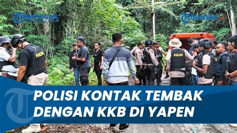 1 Meninggal Dunia Polisi Kontak Tembak Dengan KKB Selama 1 Jam Di