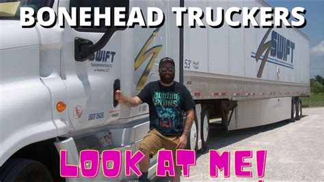 Swift On Bonehead Truckers Youtube