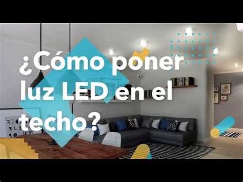 Cómo colocar luces led en el techo TucuTuco