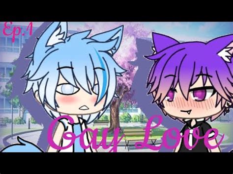 A Gay Story Gacha Verse Ep New School YouTube