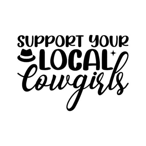 Premium Vector A Black And White Poster That Says Support Your Local