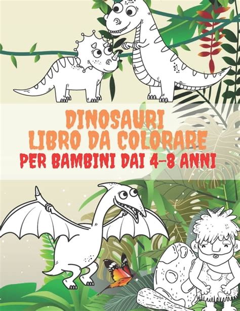 Buy Dinosauri Libro Da Colorare Per Bambini Dai Anni Disegni