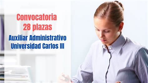 Convocadas 28 plazas Auxiliar Administrativo Carlos III UC3M 
