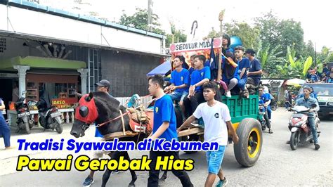 Pawai Gerobak Hias Di Kebumen Tradisi Gerobakan Kebumen Youtube