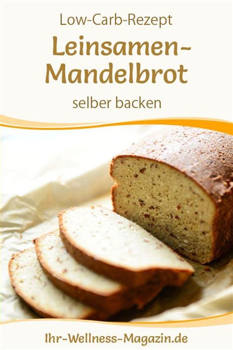 Low Carb Leinsamen Mandelbrot Gesundes Rezept Zum Brot Backen