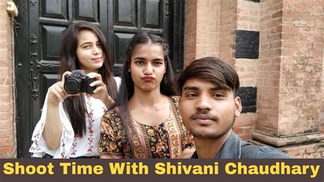 Shoot Time With Shivani Chaudhary Shivanichaudhary5613 Vlog Vairal