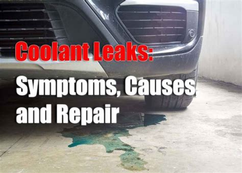 Coolant Leaks Symptoms Causes And Repair