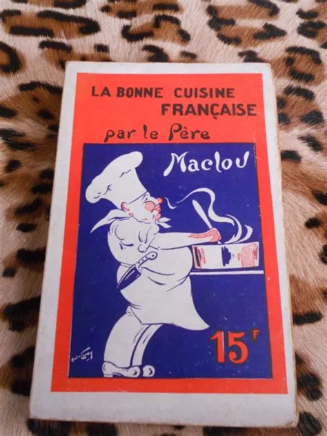 LA BONNE CUISINE française par le Père Maclou éd Gerhart EUR 29 00