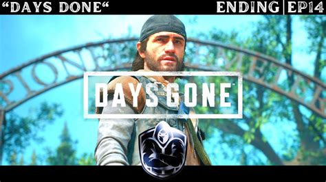 Days Gone PS5 Gameplay Walkthrough DAYS DONE ENDING EP13 YouTube