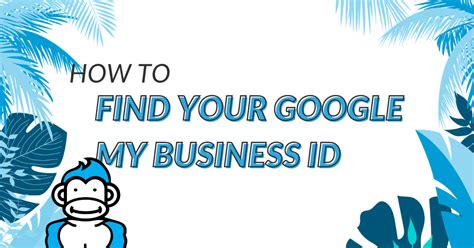 How To Find Your Google My Business Id Gmb Gorilla