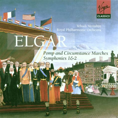 Elgar Symphonies Pomp And Circumstance Edward Elgar Yehudi