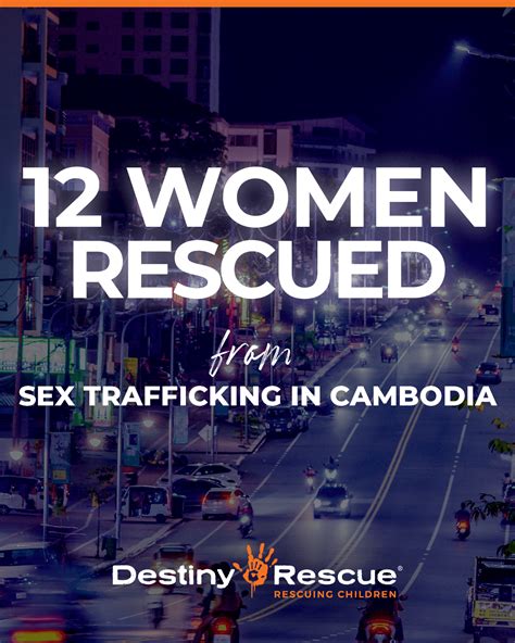 Women Rescued From Sex Traffickers In Cambodia Destiny Rescue Destiny Rescue