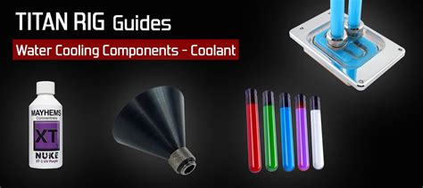 All About PC Coolants In Custom Liquid Cooled PCs TITAN RIG Blog