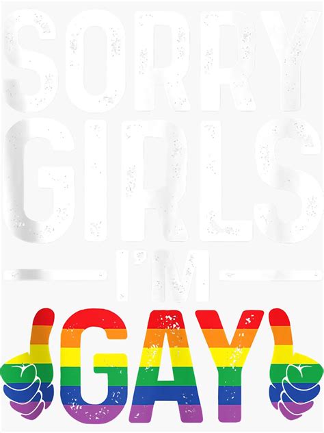 Sorry Girls I M Gay Rainbow Flag Funny LGBT Pride Gift Sticker By Vignette Redbubble
