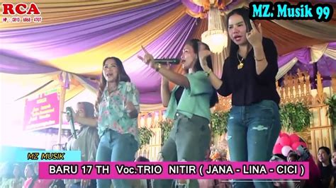 TRIO NITIR ABAH EMAK MZ MUSIK 99 PLG Desa Bingin Acara YANSA RANA