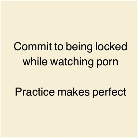 Lock Up Your Cock While Watching Porn Freakden