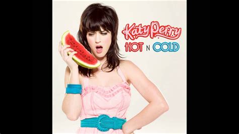 Katy Perry Hot N Cold Audio Youtube