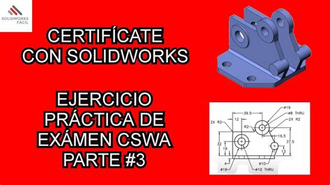 Ejercicio Practica Examen Solidworks Cswa 33 Youtube