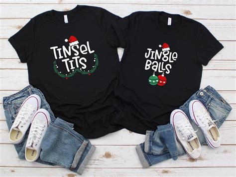 Funny Couples Christmas Shırt jingle Balls Tinsel Tits Matching Shirts